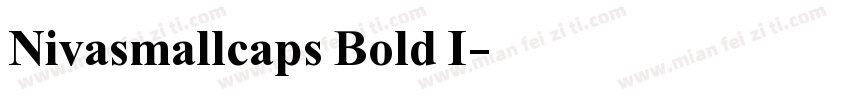 Nivasmallcaps Bold I字体转换